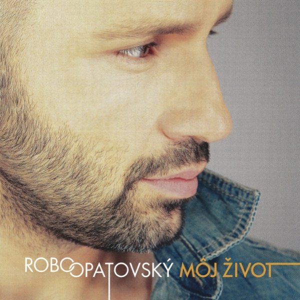 Album Róbert Opatovský - Môj Život
