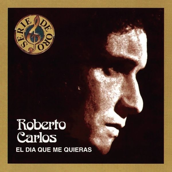 Roberto Carlos El Dia Que Me Quieras, 1996