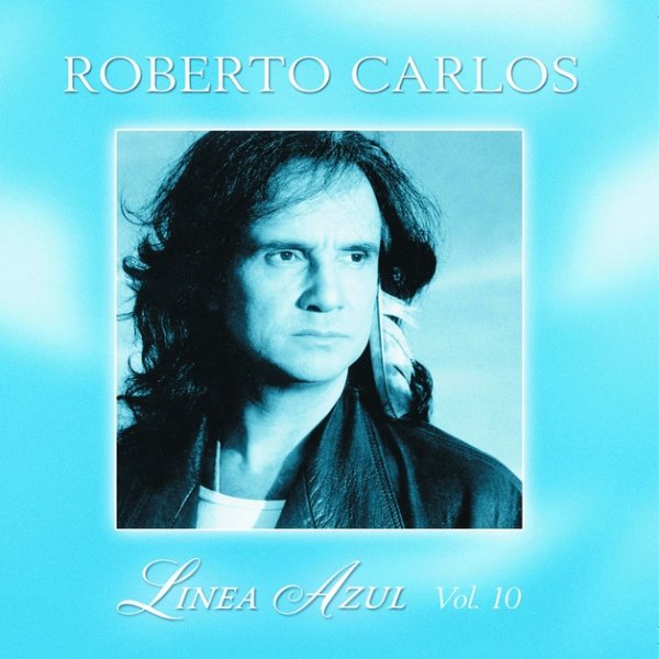 Album Roberto Carlos - Línea Azul - Vol. X - Pájaro Herido