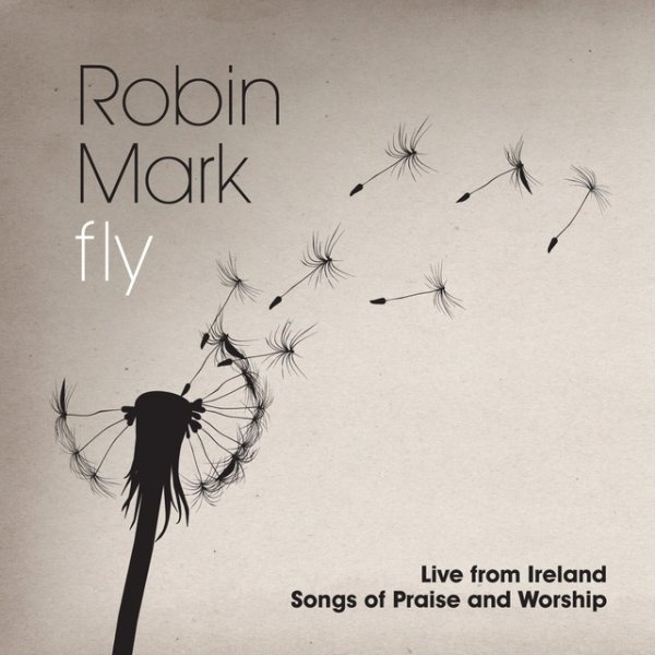 Album Robin Mark - Fly