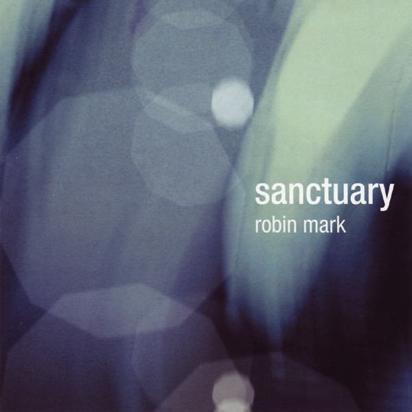 Album Robin Mark - Sanctuary