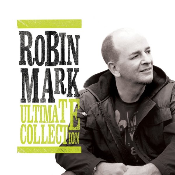 Album Robin Mark - Ultimate Collection