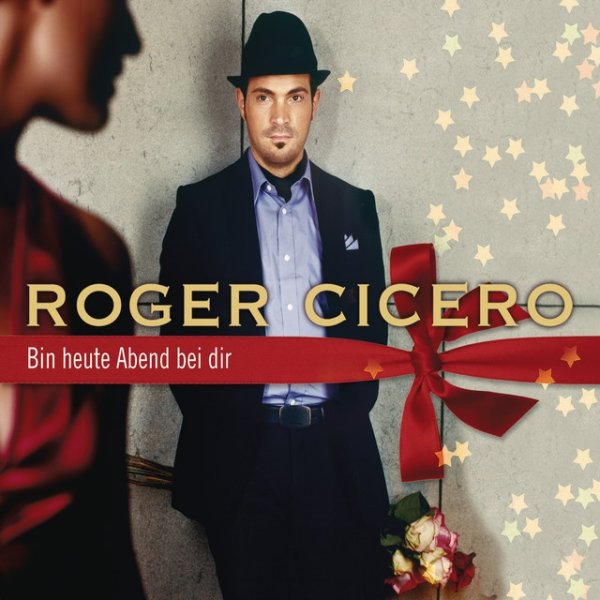 Album Roger Cicero - Bin heute Abend bei dir