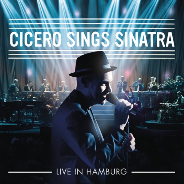 Album Roger Cicero - Cicero Sings Sinatra - Live in Hamburg