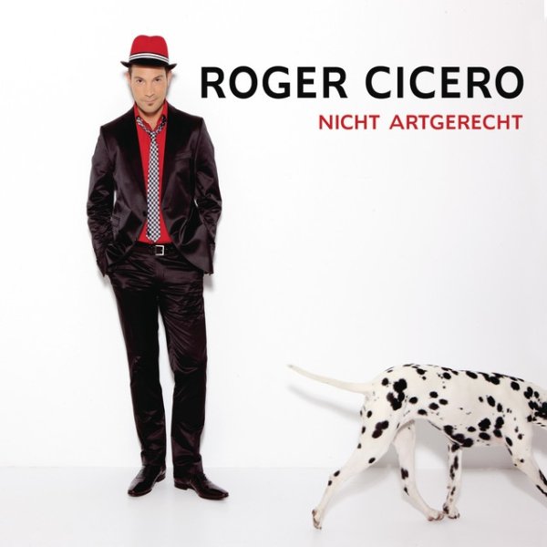 Album Roger Cicero - Nicht artgerecht