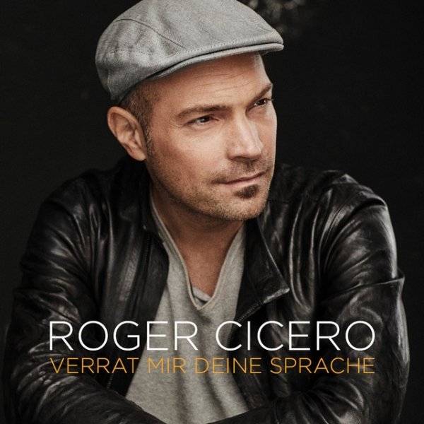 Album Roger Cicero - Verrat mir deine Sprache