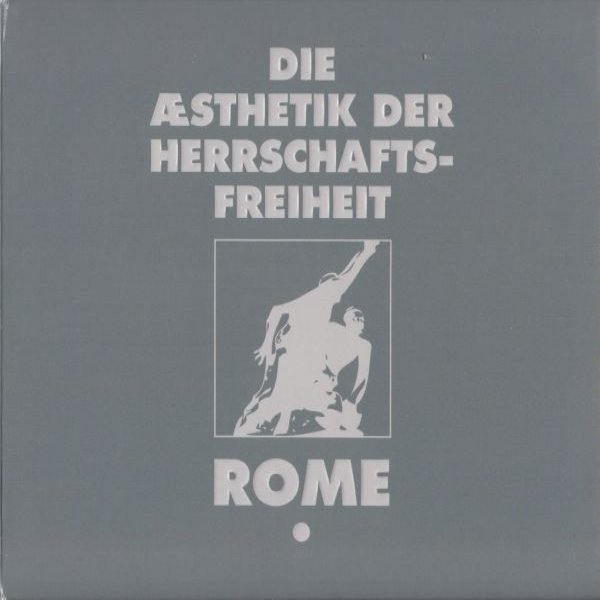 Album Rome - Die Æsthetik Der Herrschaftsfreiheit: Aufbruch / A Cross Of Wheat