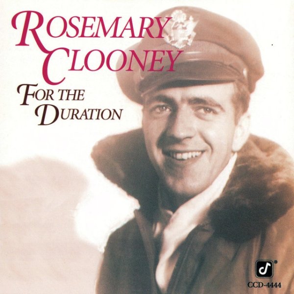 Rosemary Clooney For The Duration, 1991