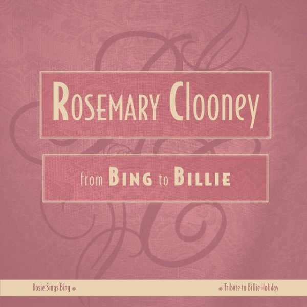 Album Rosemary Clooney - From Bing To Billie