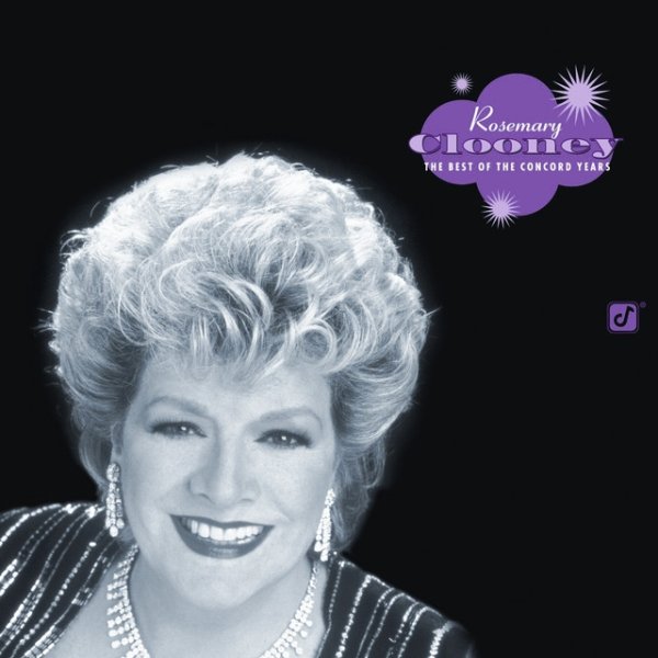 Rosemary Clooney The Best Of The Concord Years, 2003