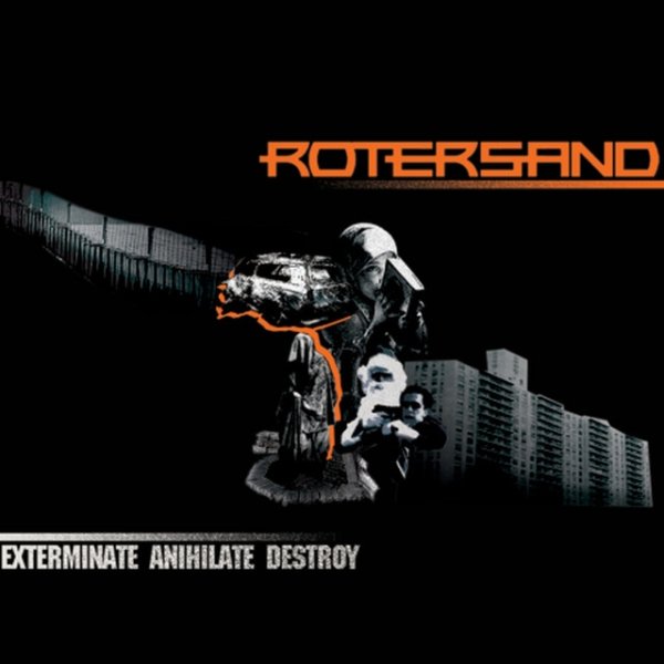 Album Rotersand - Exterminate Annihilate Destroy
