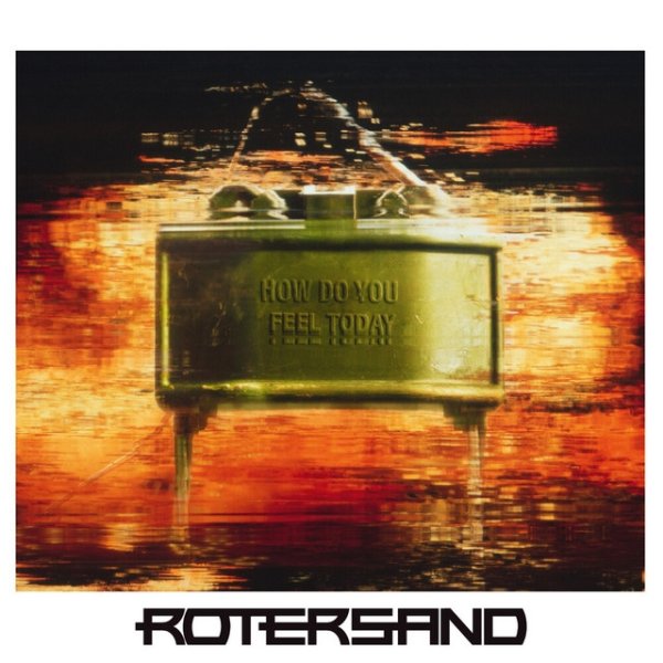 Album Rotersand - How Do You Feel Today?