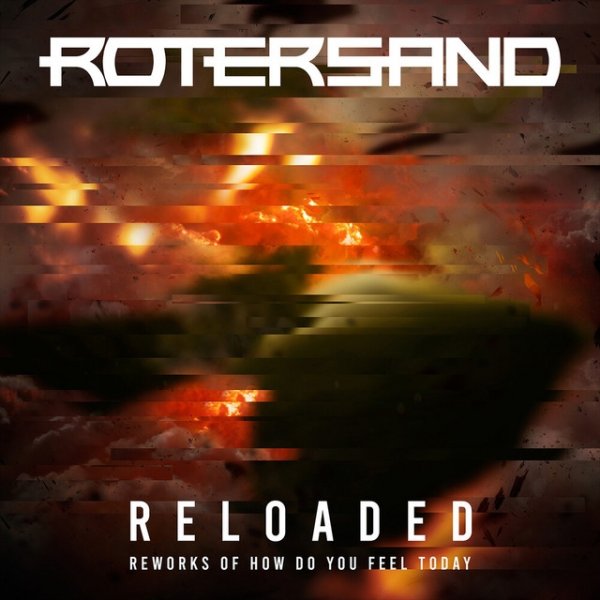 Album Rotersand - Reloaded Reworks of How Do You Feel Today
