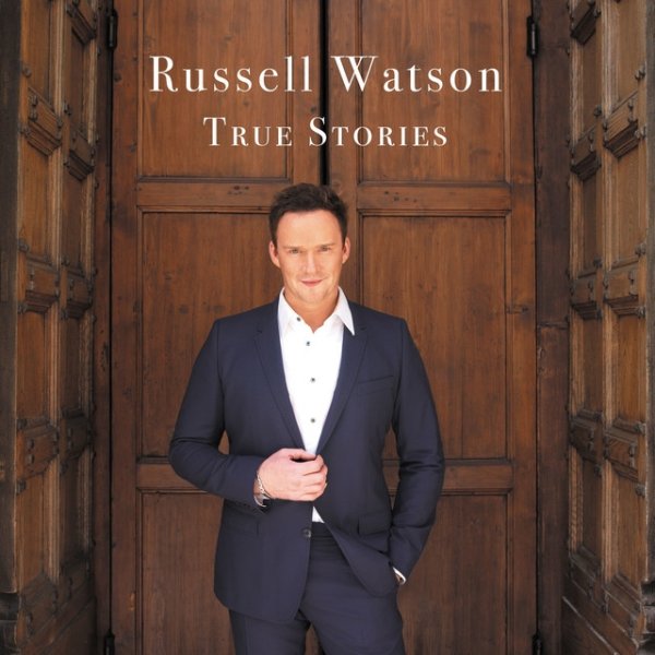 Album True Stories - Russell Watson