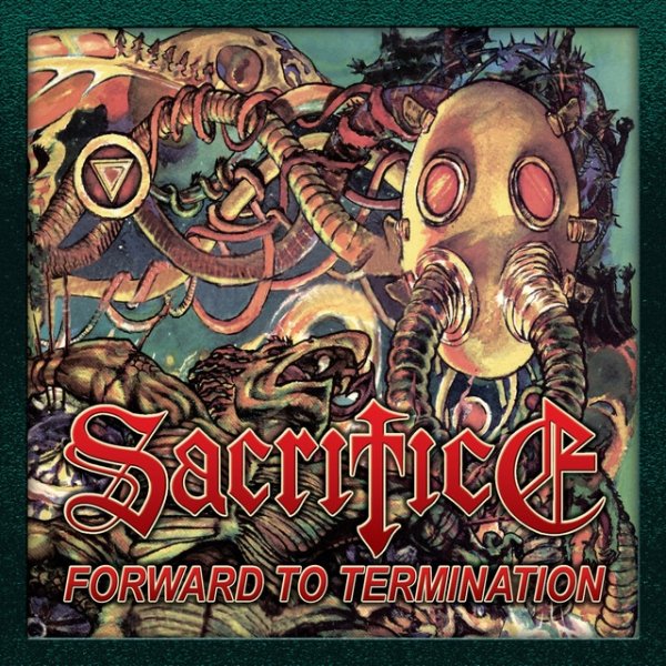 Album Sacrifice - Forward to Termination