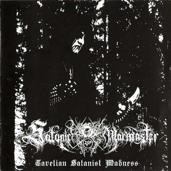 Album Satanic Warmaster - Carelian Satanist Madness