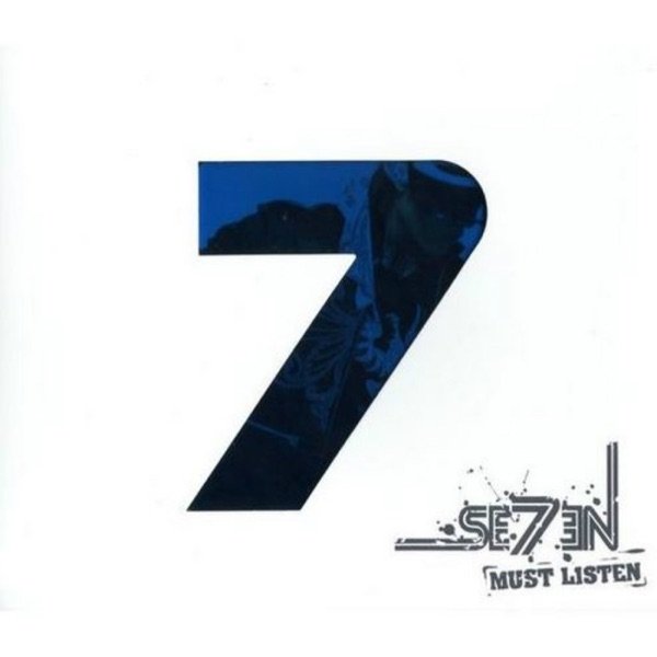 Se7en Must Listen, 2004