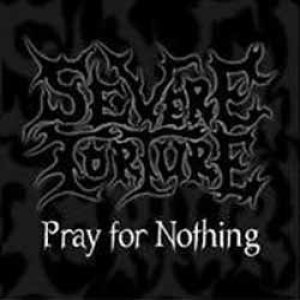 Album Severe Torture - Pray For Nothing
