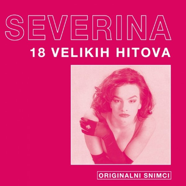 Album Severina - 18 Velikih Hitova