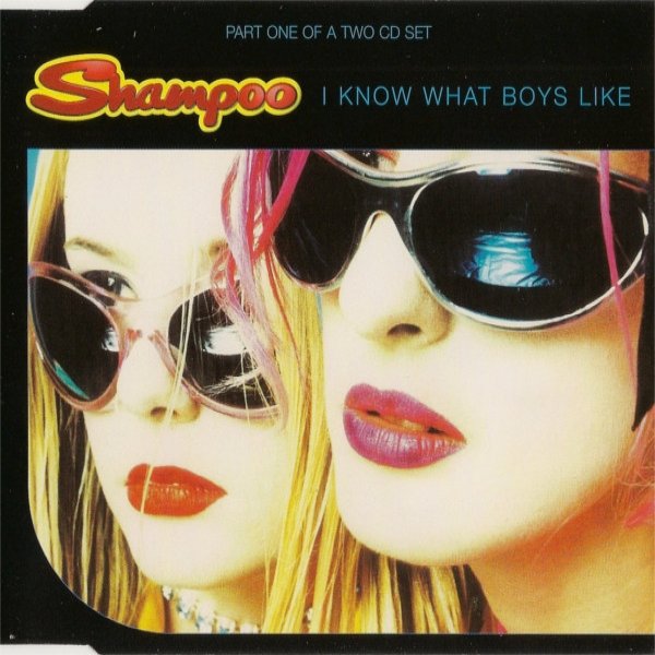 Album Shampoo - I Know What Boys Like