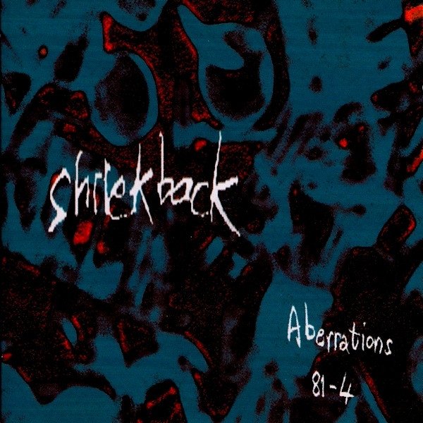 Shriekback Aberrations 81-84, 2001