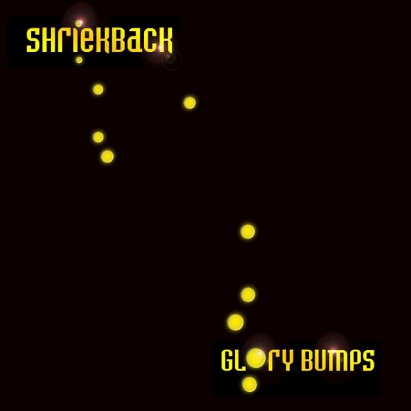 Shriekback Glory Bumps, 2007
