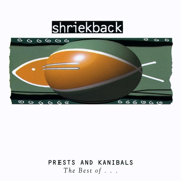 Album Shriekback - Priests And Kanibals - The Best Of...