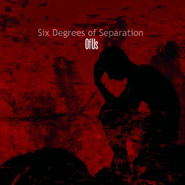 Album Six Degrees of Separation - Of Us