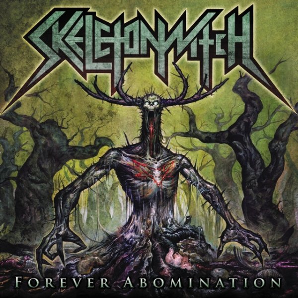 Album Skeletonwitch - Forever Abomination