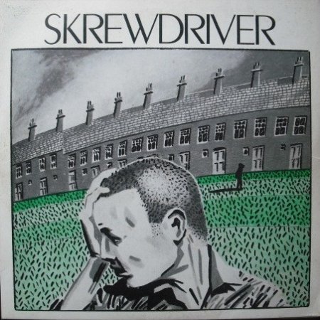 Album Skrewdriver - Built Up, Knocked Down