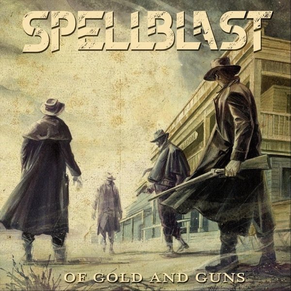 Album Spellblast - Of Gold and Guns