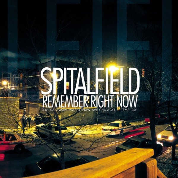 Album Spitalfield - Remember Right Now