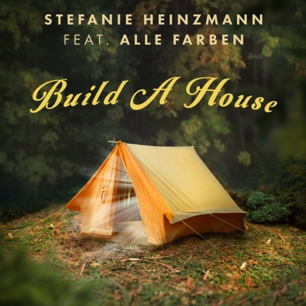 Album Build A House - Stefanie Heinzmann