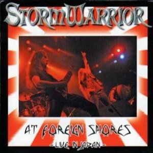 Album Stormwarrior - At Foreign Shores ~ Live In Japan