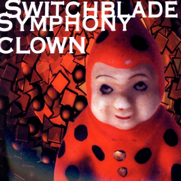 Album Switchblade Symphony - Clown