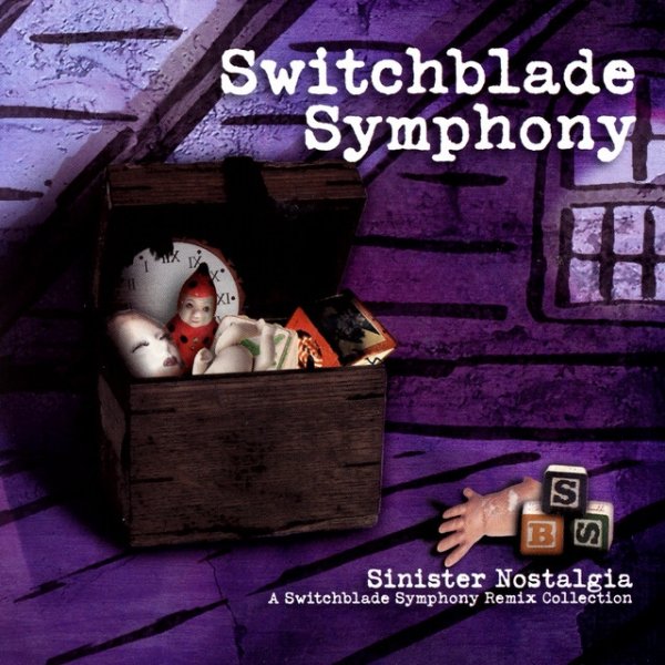 Album Switchblade Symphony - Sinister Nostalgia: A Switchblade Symphony Remix Collection