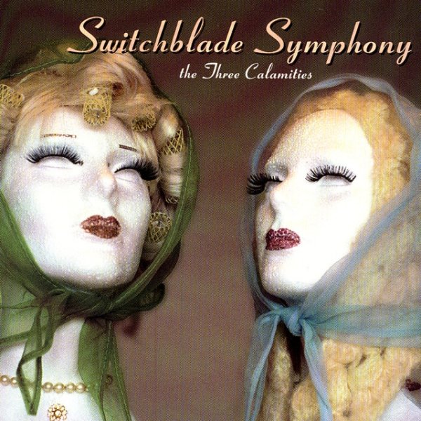 Album Switchblade Symphony - The Three Calamities