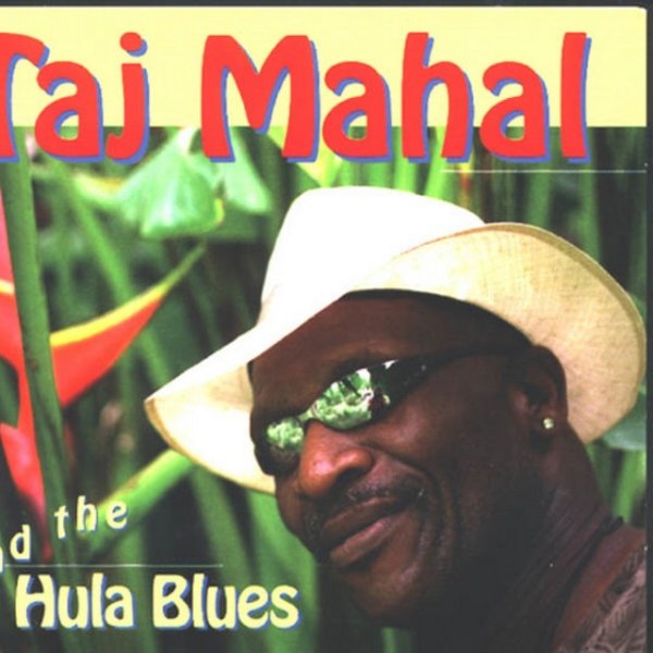 Album Taj Mahal - And The Hula Blues