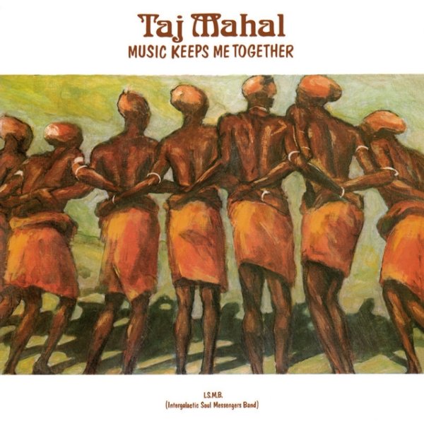 Album Taj Mahal - Music Keeps Me Together