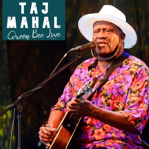 Album Taj Mahal - Queen Bee Live