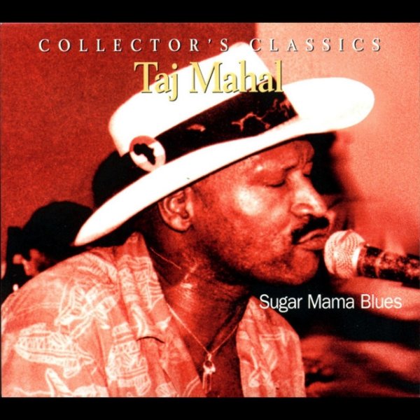 Album Taj Mahal - Sugar Mama Blues