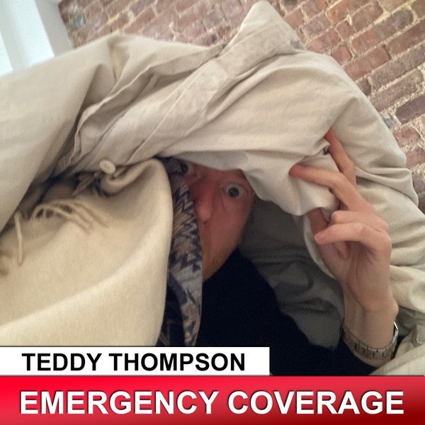 Album Teddy Thompson - Emergency Coverage