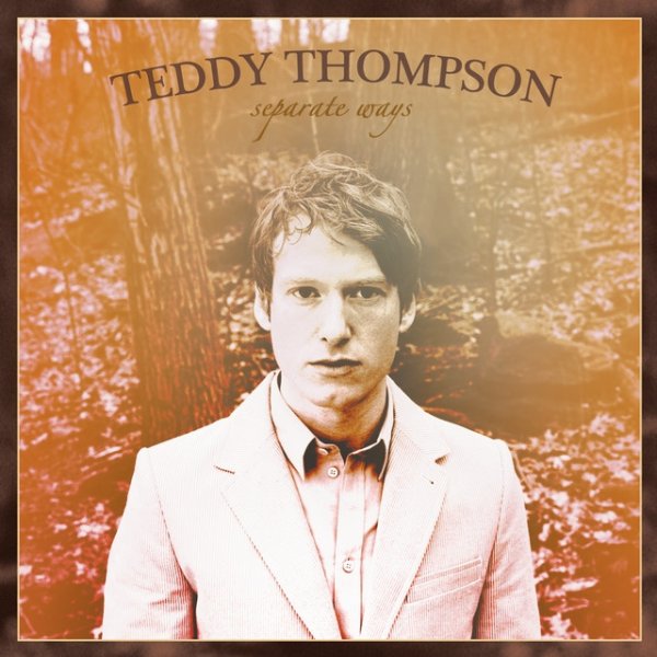 Album Teddy Thompson - Separate Ways