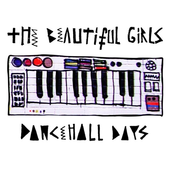 Album The Beautiful Girls - Dancehall Days