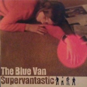 Album Supervantastic - The Blue Van