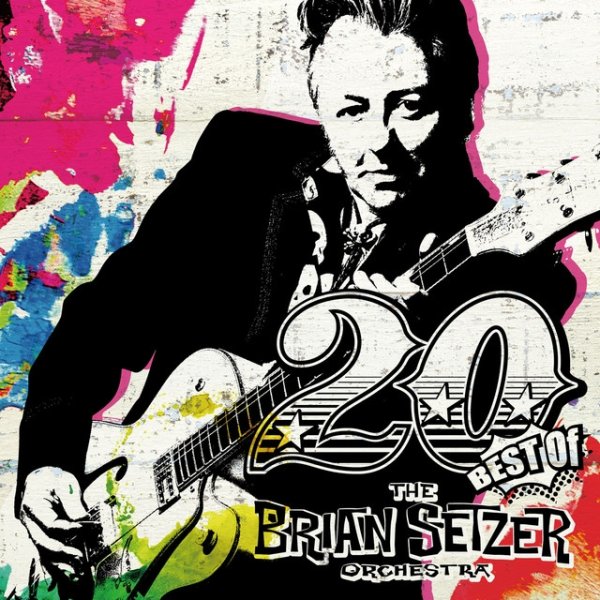 Album The Brian Setzer Orchestra - 20 -Best Of The Brian Setzer Orchestra-