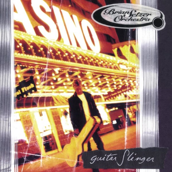 Album The Brian Setzer Orchestra - Guitar Slinger