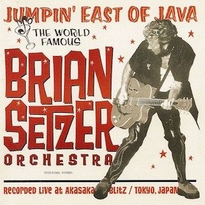 The Brian Setzer Orchestra Jumpin' East Of Java, 2001
