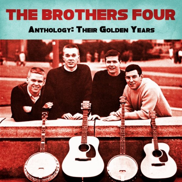 Album The Brothers Four - Anthology: Their Golden Years