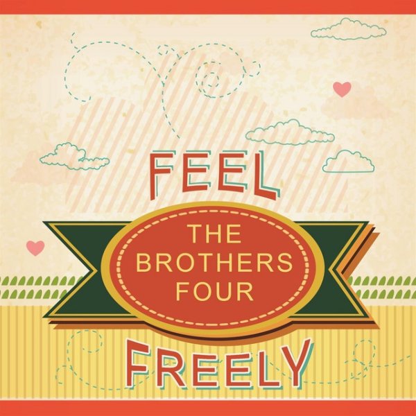 Album The Brothers Four - Feel Freely